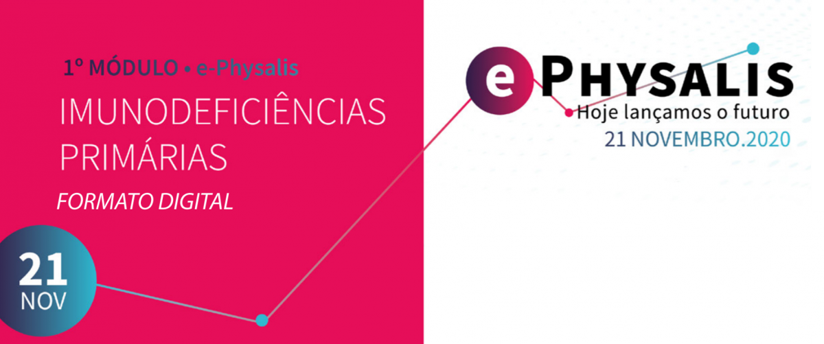 1º Módulo do Programa de Formação e-physalis 2020-2022 - Imunodeficiências Primárias